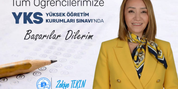 Başkan Tekin’den YKS’ye Girecek Gençlere Başarı Mesajı